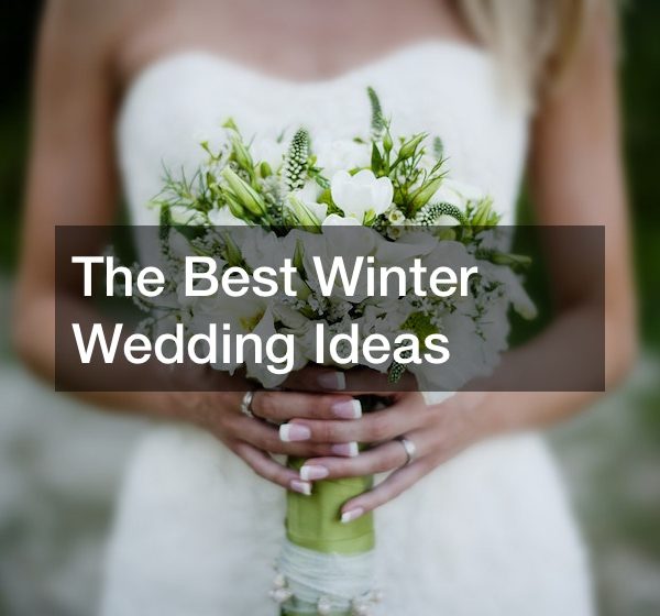 The Best Winter Wedding Ideas