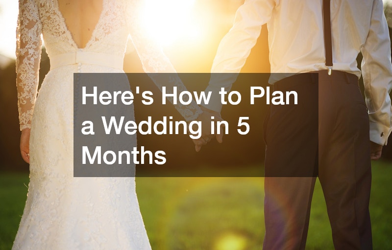 Heres How to Plan a Wedding in 5 Months