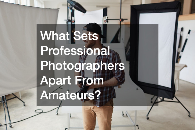 What Sets Professional Photographers Apart From Amateurs?